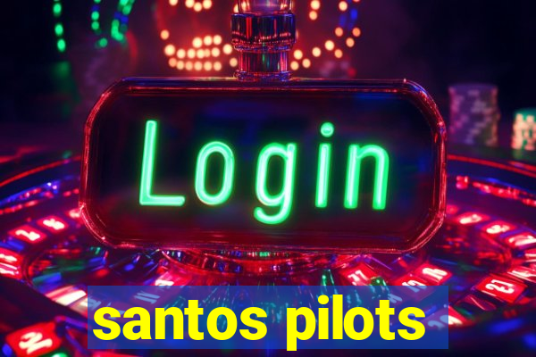 santos pilots